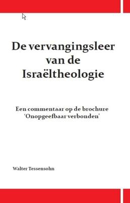 De vervangingsleer van de Israeltheologie (Paperback)