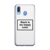 Black is my happy color: Samsung Galaxy A40 Transparant Hoesje