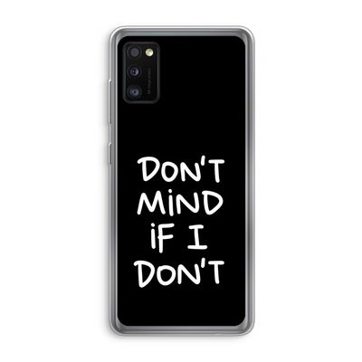 Don't Mind: Samsung Galaxy A41 Transparant Hoesje