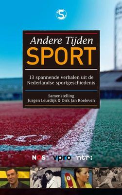 Andere tijden sport - Jurgen Leurdijk, Dirk-Jan Roeleven - ebook