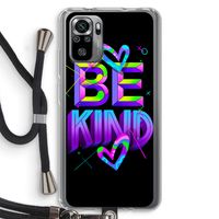 Be Kind: Xiaomi Redmi Note 10S Transparant Hoesje met koord