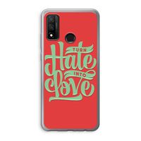 Turn hate into love: Huawei P Smart (2020) Transparant Hoesje