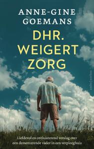 Dhr. weigert zorg (Paperback)