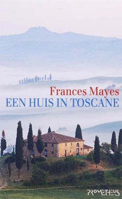 Een huis in Toscane - Frances Mayes - ebook