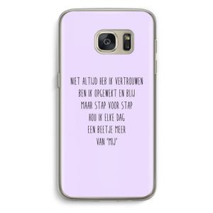 Zelfvertrouwen: Samsung Galaxy S7 Transparant Hoesje