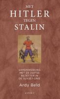 Met Hitler tegen Stalin - Ardy Beld - ebook