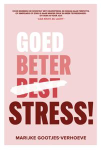 Goed, beter, STRESS! (Paperback)