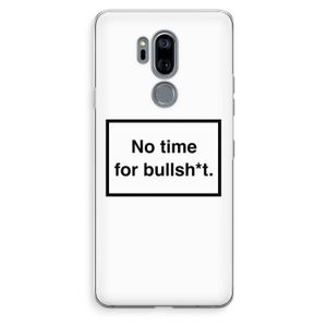 No time: LG G7 Thinq Transparant Hoesje