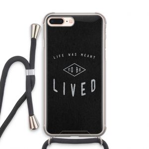 To be lived: iPhone 7 PLUS Transparant Hoesje met koord