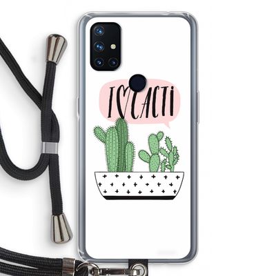 I love cacti: OnePlus Nord N10 5G Transparant Hoesje met koord