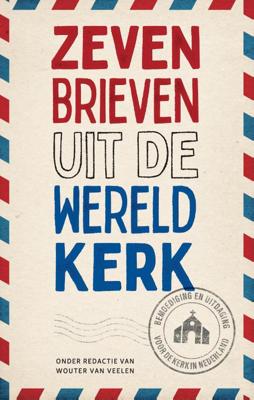 Zeven brieven uit de wereldkerk (Paperback)