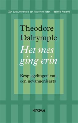 Het mes ging erin - Theodore Dalrymple - ebook