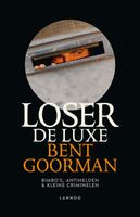 Loser de Luxe - Bent Goorman - ebook