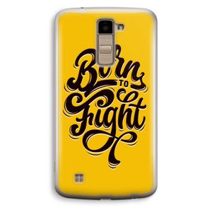 Born to Fight: LG K10 (2016) Transparant Hoesje