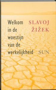 Welkom in de woestijn van de werkelijkheid (Paperback)