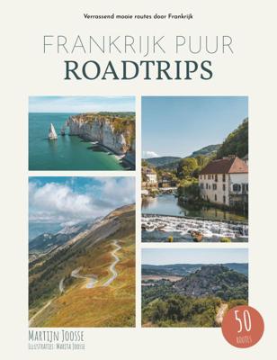 Frankrijk Puur Roadtrips (Hardback)