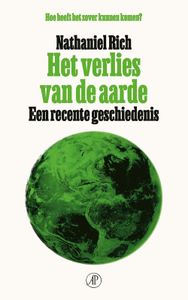 Het verlies van de aarde - Nathaniel Rich - ebook