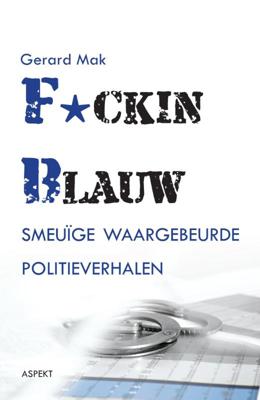 F*cking blauw (Paperback)