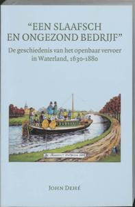 Een slaafsch en ongezond bedrijf (Paperback)