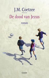 De dood van Jezus - J.M. Coetzee - ebook