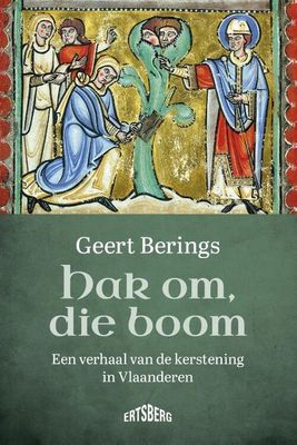 Hak om, die boom - Geert Berings - Paperback (9789464750140)