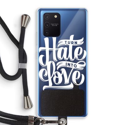 Turn hate into love: Samsung Galaxy Note 10 Lite Transparant Hoesje met koord