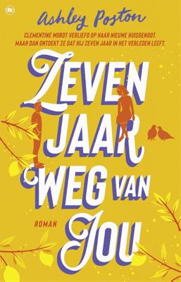 Zeven jaar weg van jou - Ashley Poston - ebook