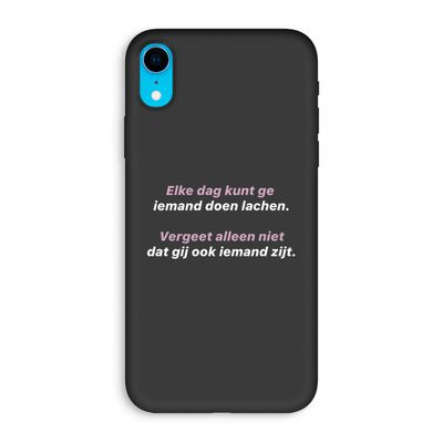 gij zijt ook iemand: iPhone XR Biologisch afbreekbaar hoesje