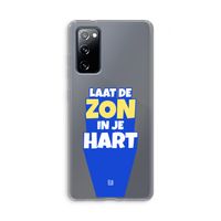 Laat de zon in je hart: Samsung Galaxy S20 FE / S20 FE 5G Transparant Hoesje Laat de zon in je hart: Samsung Galaxy S20 FE / S20 FE 5G Transparant Hoesje