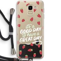 Don't forget to have a great day: Samsung Galaxy J6 (2018) Transparant Hoesje met koord