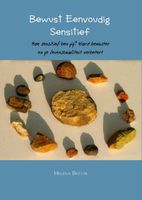 Bewust eenvoudig sensitief - Helena Brevis - ebook