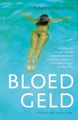 Bloedgeld - Edward Hendriks - ebook