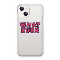 Whatever: iPhone 13 mini Transparant Hoesje