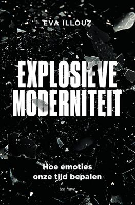Explosieve moderniteit - Eva Illouz - ebook