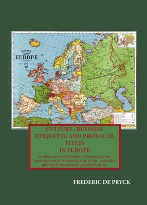Culture, business etiquette and title protocol in Europe (Hardback)