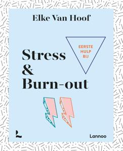 Eerste hulp bij stress & burn-out (Paperback)