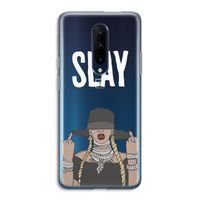 Slay All Day: OnePlus 7 Pro Transparant Hoesje