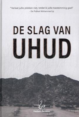 De Slag van Uhud (Hardback)