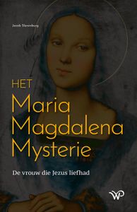 Het Maria Magdalena Mysterie - Jacob Slavenburg - ebook