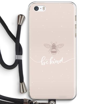Be(e) kind: iPhone 5 / 5S / SE Transparant Hoesje met koord