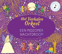 Het verhalenorkest - Een midzomernachtdroom