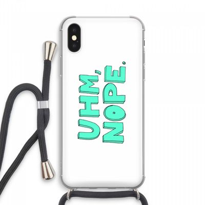 UHM, NOPE.: iPhone XS Max Transparant Hoesje met koord