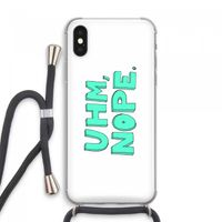 UHM, NOPE.: iPhone XS Max Transparant Hoesje met koord