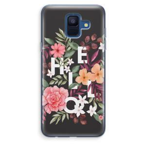 Hello in flowers: Samsung Galaxy A6 (2018) Transparant Hoesje