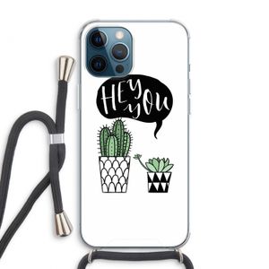 Hey you cactus: iPhone 12 Pro Max Transparant Hoesje met koord