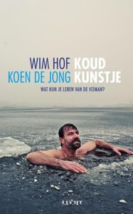 Koud kunstje - Wim Hof, Koen de Jong - ebook