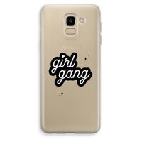 Girl Gang: Samsung Galaxy J6 (2018) Transparant Hoesje