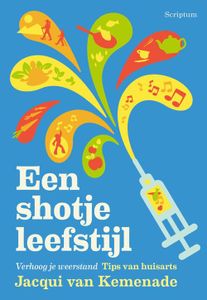 Een shotje leefstijl - Jacqui van Kemenade - ebook