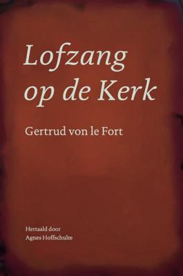 Lofzang op de Kerk (Paperback)