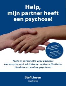 Help, mijn partner heeft een psychose! (Paperback)